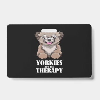 Ironic Yorkies As Therapy Yorkshire Terrier ID Badge