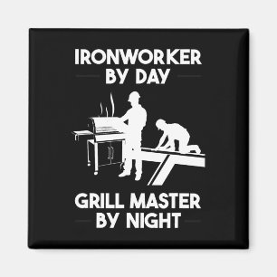 Ironworker By Day Grill Master By Night Bbq  Magnet
