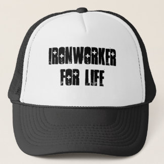 Ironworker for life trucker hat