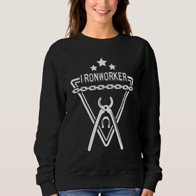 Ironworker Tools Craftsman Welder Forge Steel Blac Sweatshirt (Front)