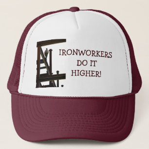 Ironworkers Do It Higher Hat
