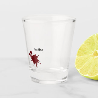 Irony Dark Humor Im Fine Minimalist Blood Splash  Shot Glass
