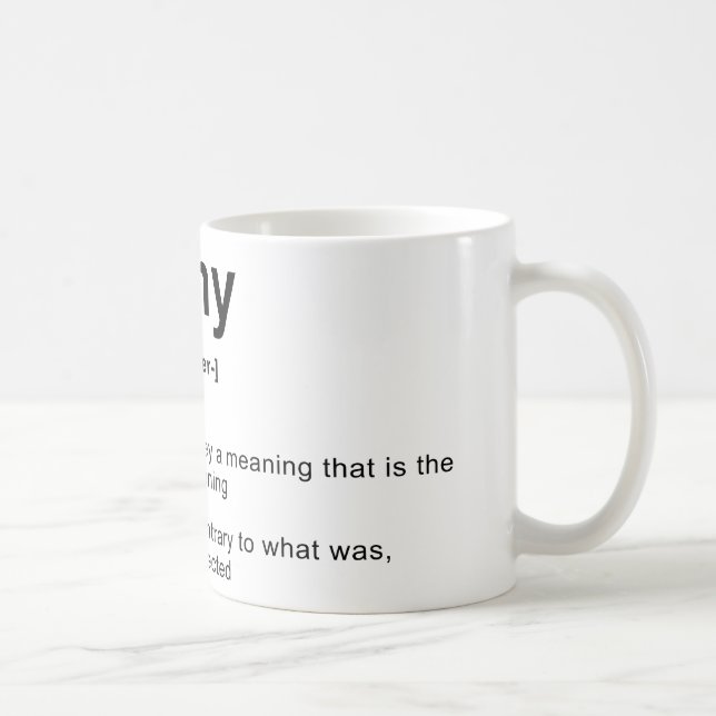 Irony Definition Coffee Mug (Right)