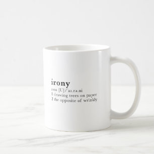 Irony - dictionary definition coffee mug