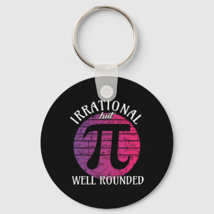 Irrational But Well Rounded' Math Women Pi Day Tea Key Ring
