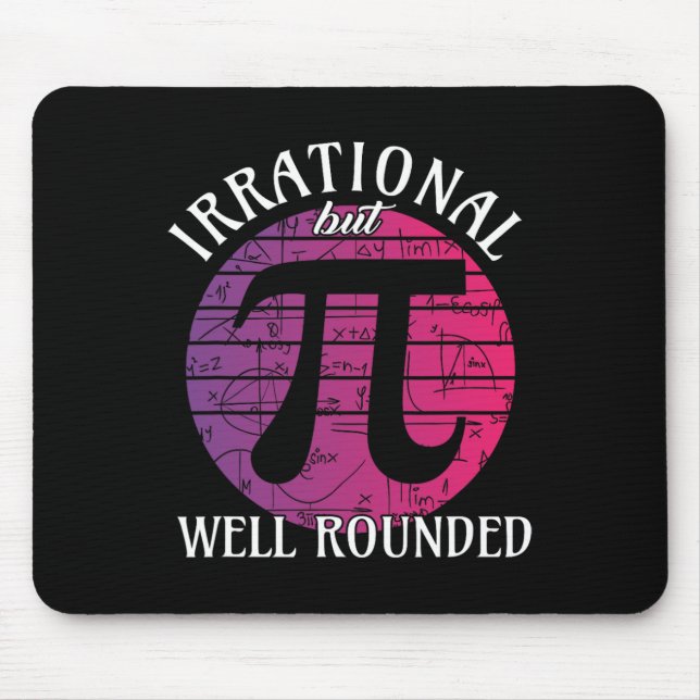 Irrational But Well Rounded' Math Women Pi Day Tea Mouse Mat (Front)