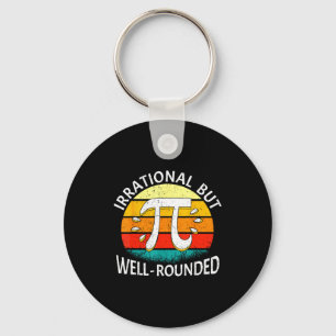 Irrational But Well-rounded Pi Day Math Lover Men  Key Ring