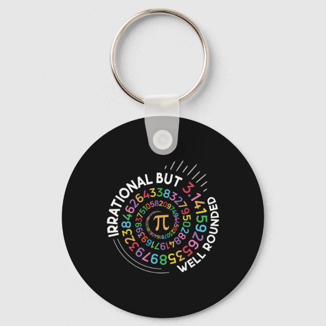 Irrational But Well Rounded Pi Day Math Teacher St Key Ring (Front)