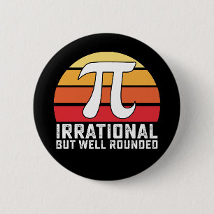 Irrational But Well Rounded Pi Day Math Vintage 6 Cm Round Badge