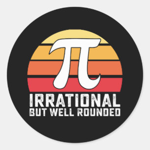 Irrational But Well Rounded Pi Day Math Vintage Classic Round Sticker