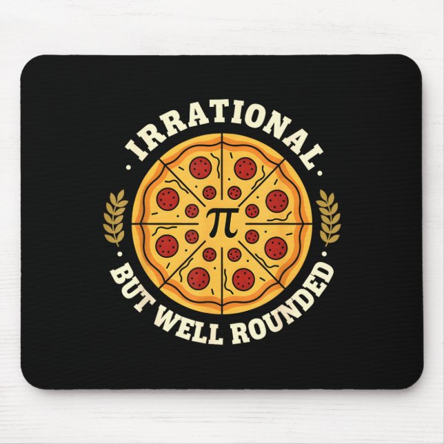 Irrational But Well Rounded Pizza Pi Symbol Math T Mouse Mat (Front)