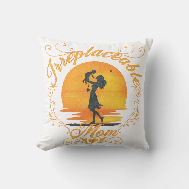 Irreplaceable Mum Throw Pillow (Front)