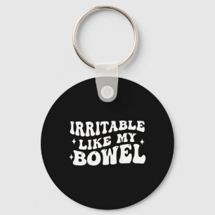 Irritable Like My Bowel on Back Key Ring