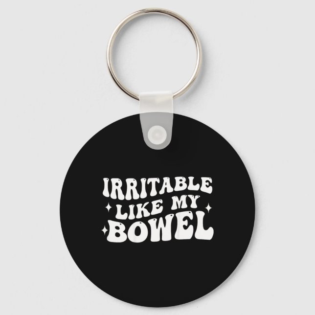Irritable Like My Bowel on Back Key Ring (Front)