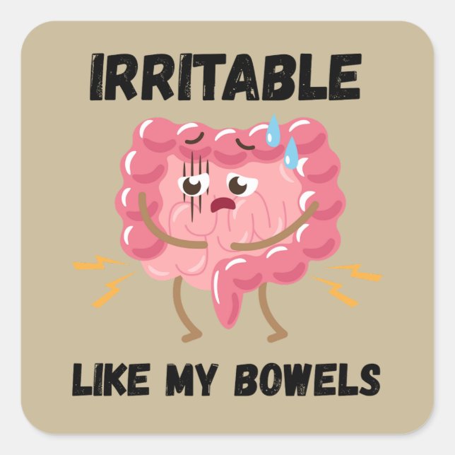 Irritable Like My Bowels Square Sticker (Front)