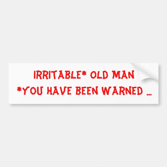 Irritable Old Man Bumper Sticker (Front)
