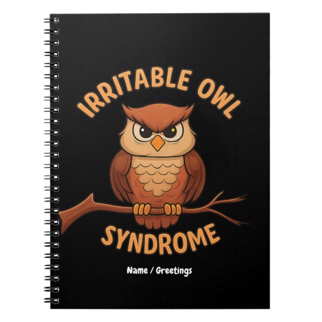 Irritable Owl Syndrome Funny Angry Owl Cartoon Pun Notebook (Front)