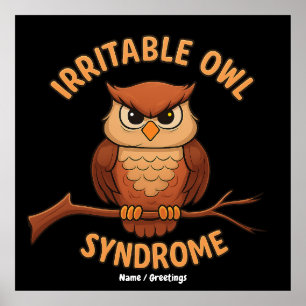 Irritable Owl Syndrome Funny Angry Owl Cartoon Pun Poster