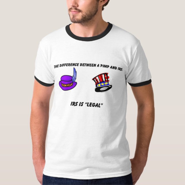 IRS AND A PIMP T-Shirt (Front)