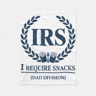 Irs Dad Tax I Require Snacks Funny Fathers Mens Ou Fleece Blanket