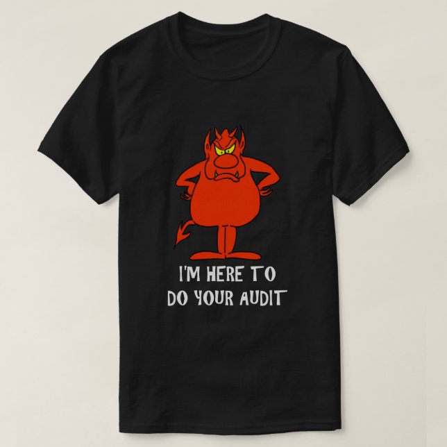 IRS Joke Taxday Humour Humourous Devil Audit Funny T-Shirt (Design Front)