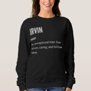 Irvin s Noun An Exceptional Man Sweatshirt
