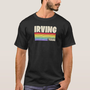 Irving Texas Pride Rainbow Flag Gay Pride Merch Qu T-Shirt