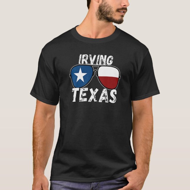 Irving TX Texas Texas Cities T-Shirt (Front)