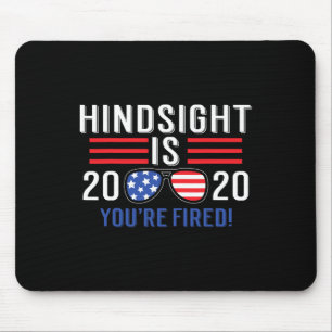 Is 2020 You&#';re Fired Mouse Mat