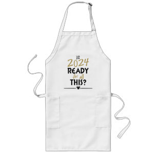 Is 2024 Ready For All Of This Long Apron