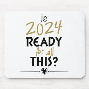 Is 2024 Ready For All Of This Mouse Mat