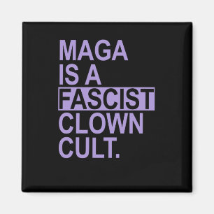 Is A Fascist Clown Cult - Lavender Magnet