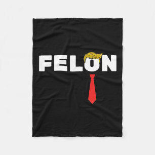 Is A Felon Trump 2024 Election American  Fleece Blanket