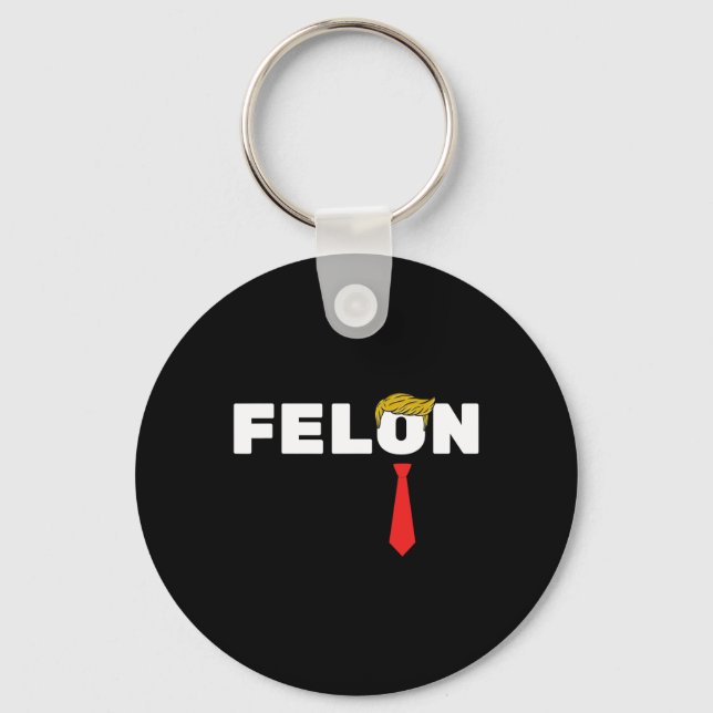 Is A Felon Trump 2024 Election American  Key Ring (Front)