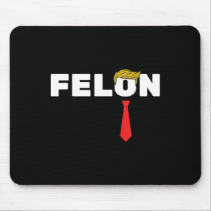 Is A Felon Trump 2024 Election American  Mouse Mat