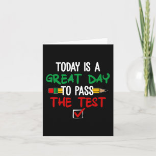 Is A Great Day To P The Test Funny Testing Day Card