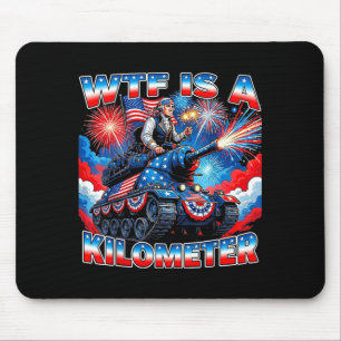 Is a kilometre funny washington 4th july foundingI Mouse Mat