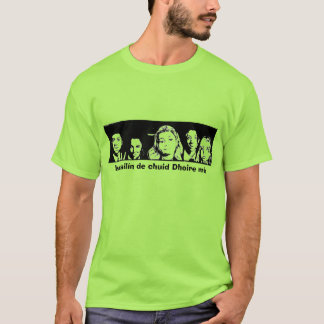 Is cailín de chuid Dhoire me (I am a Derry Girl) T-Shirt