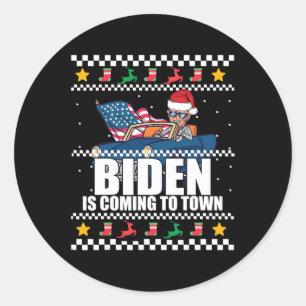Is Coming To Town Ugly Christmas Sweater Meme Classic Round Sticker