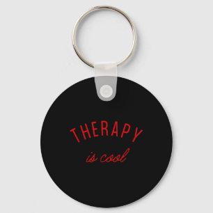 Is Cool Mental Health Problems Awareness Therapist Key Ring