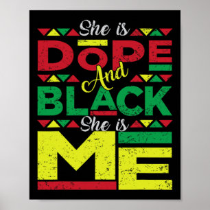 Is Drug And Black She Is Me Black History Melanin  Poster