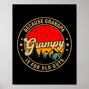 Is Grampy Because Grandpa Old Retro Poster