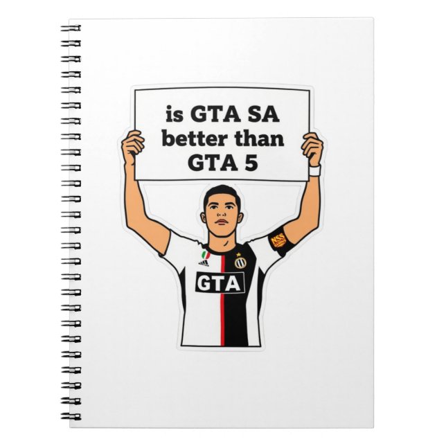 Is GTA SA better than GTA V statement  Notebook (Front)