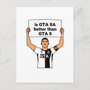 Is GTA SA better than GTA V statement Postcard