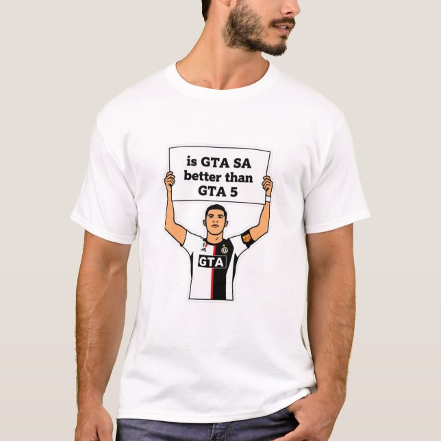 Is GTA SA better than GTA V statement  T-Shirt (Front)