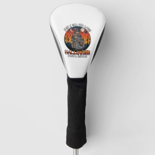 Is Halloween Witch Everybody Make Scene Postal Wor Golf Head Cover