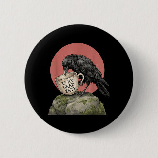 Is He Vintage Government Agencyd Yet 6 Cm Round Badge