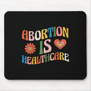 Is Healthcare Feminist Pro Choice Groovy Mouse Mat
