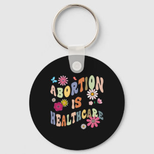 Is Healthcare Retro Floral Pro Choice Feminist Key Ring
