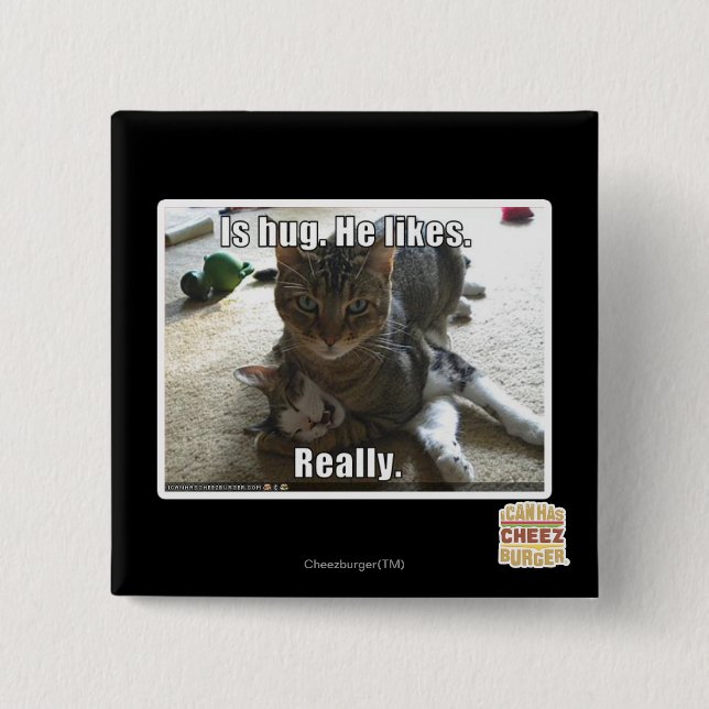 Is hug. He likes. 15 Cm Square Badge (Front)